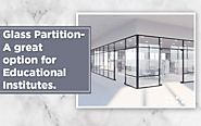 Glass Partition- A great option for Educational Institutes.
