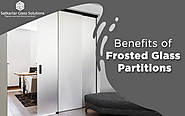 Benefits of Frosted Glass Partitions