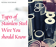 Types of Stainless Steel Wire You should Know – Neeraj Raja Kocchar
