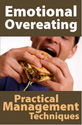 Emotional Overeating: Practical Management Techniques