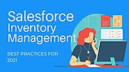 Salesforce Inventory Management Best Practices
