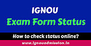 IGNOU Exam Form Status December 2023 – The complete Guide