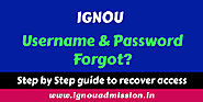 IGNOU Username and Password Forgot – How to Recover Your Access 🧐