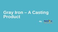 While Manufacturing Gray Iron Castings, Select the Correct Reasonable Casting Temperature