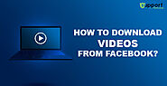 How to Download Videos from Facebook Instantly?
