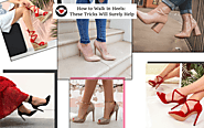 How to Walk in Heels: These Tricks Will Surely Help – A Shoe Addiction