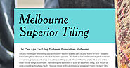 The Pros Tips On Tiling Bathroom Renovations Melbourne