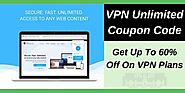 Upto 60% Off VPN Unlimited Coupon Code & Promo Code for Discount 2021