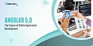 Angular 5.0: The Future of Mobile Application Development