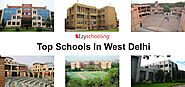 List of Top Twenty Schools In West Delhi