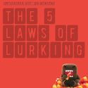5 Laws of Lurking: Exploring the Implications of 1:9:90 - Power to the passive consumer