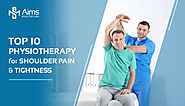 10 Physiotherapy Exercises For Shoulder Pain & Tightness| Aims Healthcare