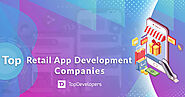 Bringing to you the list of leading Retail Industry Application Developers of December 2020 – An exclusive list by To...