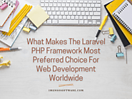 [Blog] What Makes The Laravel PHP Framework Most Preferred Choice For Web Development Worldwide @Behance