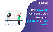 [Blog]How Power BI Consulting can take your Business to Next Level?