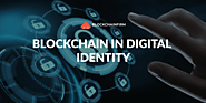 Blockchain Digital Identity