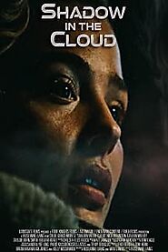 New Action Movie Shadow in the Cloud 2020 is online now - LOOKMOVIE