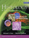 +Ross, M.H. : Histology : a text and atlas, 2011