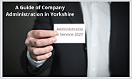 A Guide of Company Administration in Yorkshire