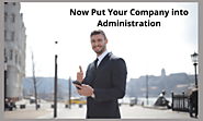 Now Put Your Company into Administration