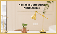 A guide to Outsourcing Audit Services