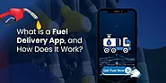 What is a Fuel Delivery App, and How Does it Work?