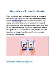 Always Choose Expert Matchmaker by Matchfinder Online Services Pvt Ltd - Issuu