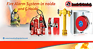 Fire Alarm System in noida and G.Noida