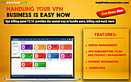 HANDLING YOUR VPN BUSINESS IS EASY NOW WITH NEW VPN BILLING PANEL V2.10