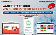 ADVANCED VPN SOFTWARE SOLUTIONS | TAKE YOUR VPN BUSINESS TO THE NEXT LEVEL