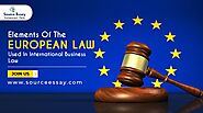 Elements Of The European Law Used In International Business Law