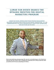 LAMAR VAN DUSEN SHARES THE DYNAMIC MONITOR FOR DIGITAL MARKETING PROGRAM by dr-jayfeldman - Issuu