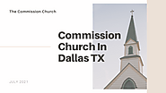 Commission Church In Dallas TX