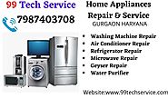 Home Appliances Repair & Services Gurgaon | 99 Tech Service