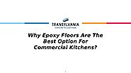 Why Epoxy Floors Are The Best Option For Commercial Kitchens?