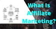 What Is Affiliate Marketing? All About Affiliate Marketing- Best Beginners Guide For 2021 -
