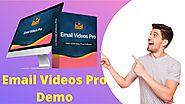 Email Videos Pro Demo | Don't miss this Bonuses