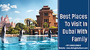 Best places to visit in uae with family - dishaglobaltours
