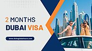 2 Months Dubai Visa | 2 Month Visit Visa UAE Price | Travel