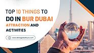 Top 10 Things to Do in Bur Dubai Attraction and Activities