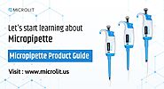 What is a Pipette | Types of Micropipette | Microlit USA