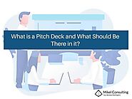 What is a Pitch Deck And what Should be There in It?