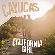 California Girl, a song by Cayucas on Spotify