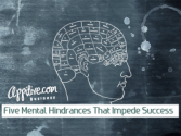 Five Mental Hindrances That Impede Success
