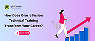 How Does Oracle Fusion Technical Training Transform Your Career?