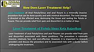 Benefits of Laser Treatment of Anal Fistula/sinus & Anal Fissure