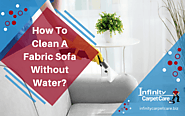 How To Clean A Fabric Sofa Without Water | Roseville, CA