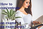 How to concentrate on exams on exam times? Stay focused during exam preparation | Concentrate on studies for long hou...