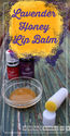 Homemade Lavender Honey Lip Balm - Homemade Mommy