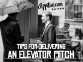 Tips for Delivering an Elevator Pitch